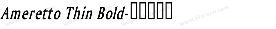 Ameretto Thin Bold字体转换
